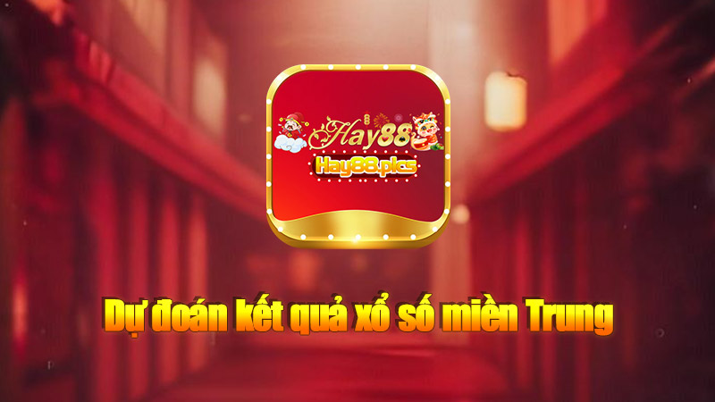 Dự đoán kết quả xổ số miền Trung