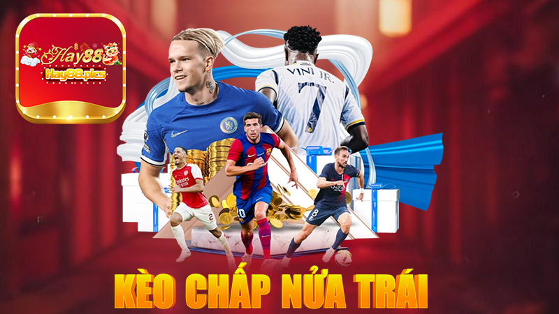 Kèo chấp nửa trái - Cược thông minh, thắng dễ dàng